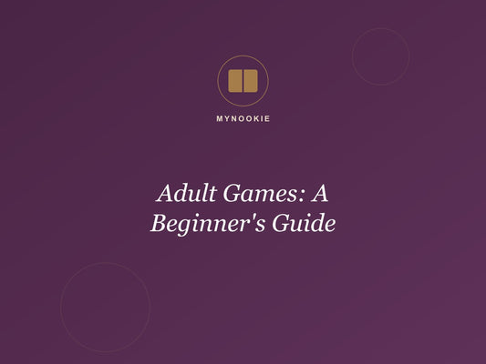 Adult Games: A Beginner's Guide