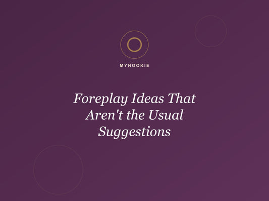 Foreplay Ideas That Aren't the Usual Suggestions
