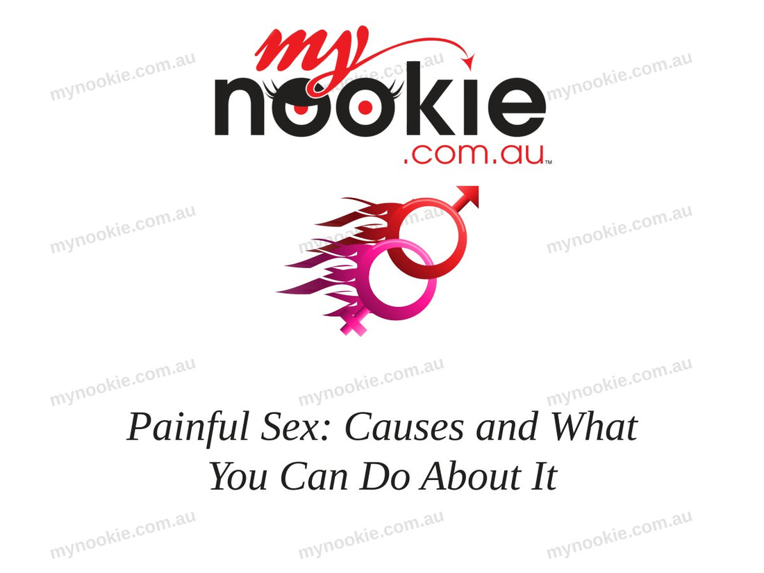 Painful Sex: Causes and What You Can Do About It