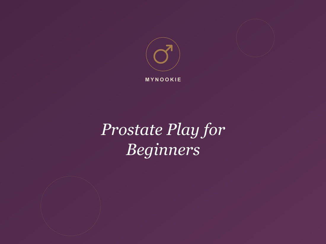 Prostate Play for Beginners