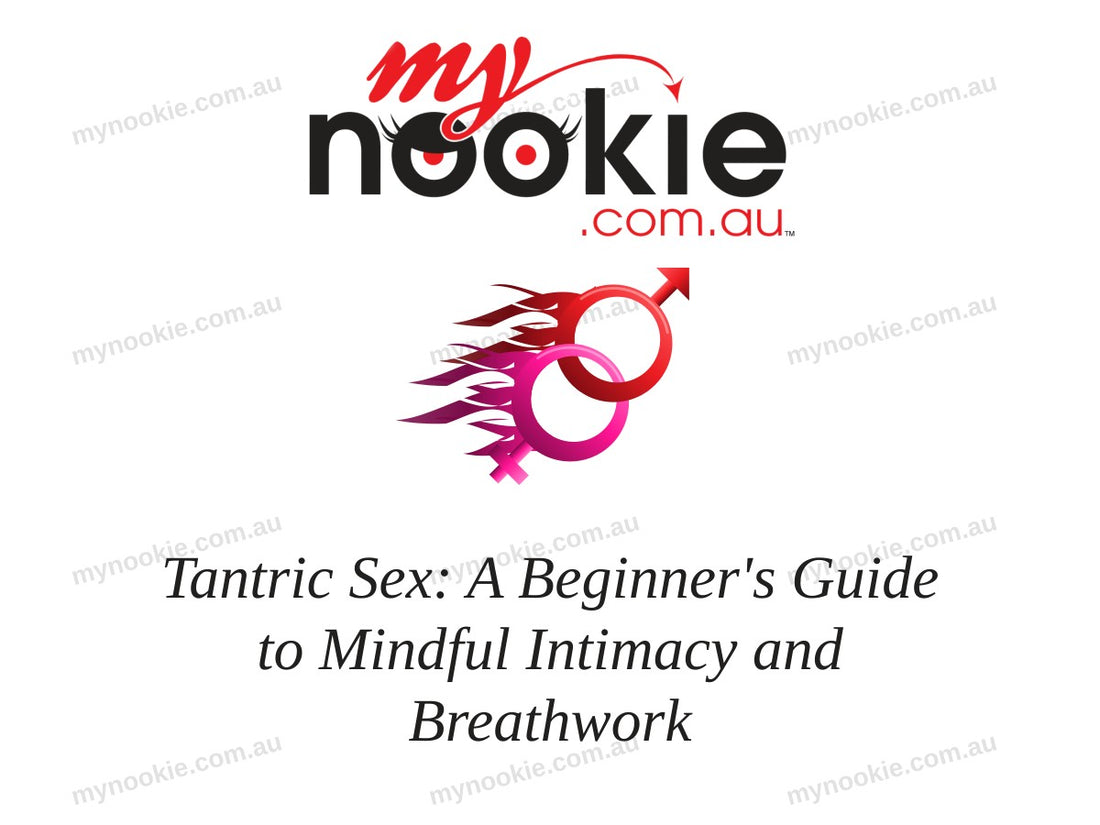 Tantric Sex: A Beginner's Guide to Mindful Intimacy and Breathwork